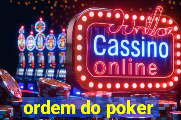 ordem do poker